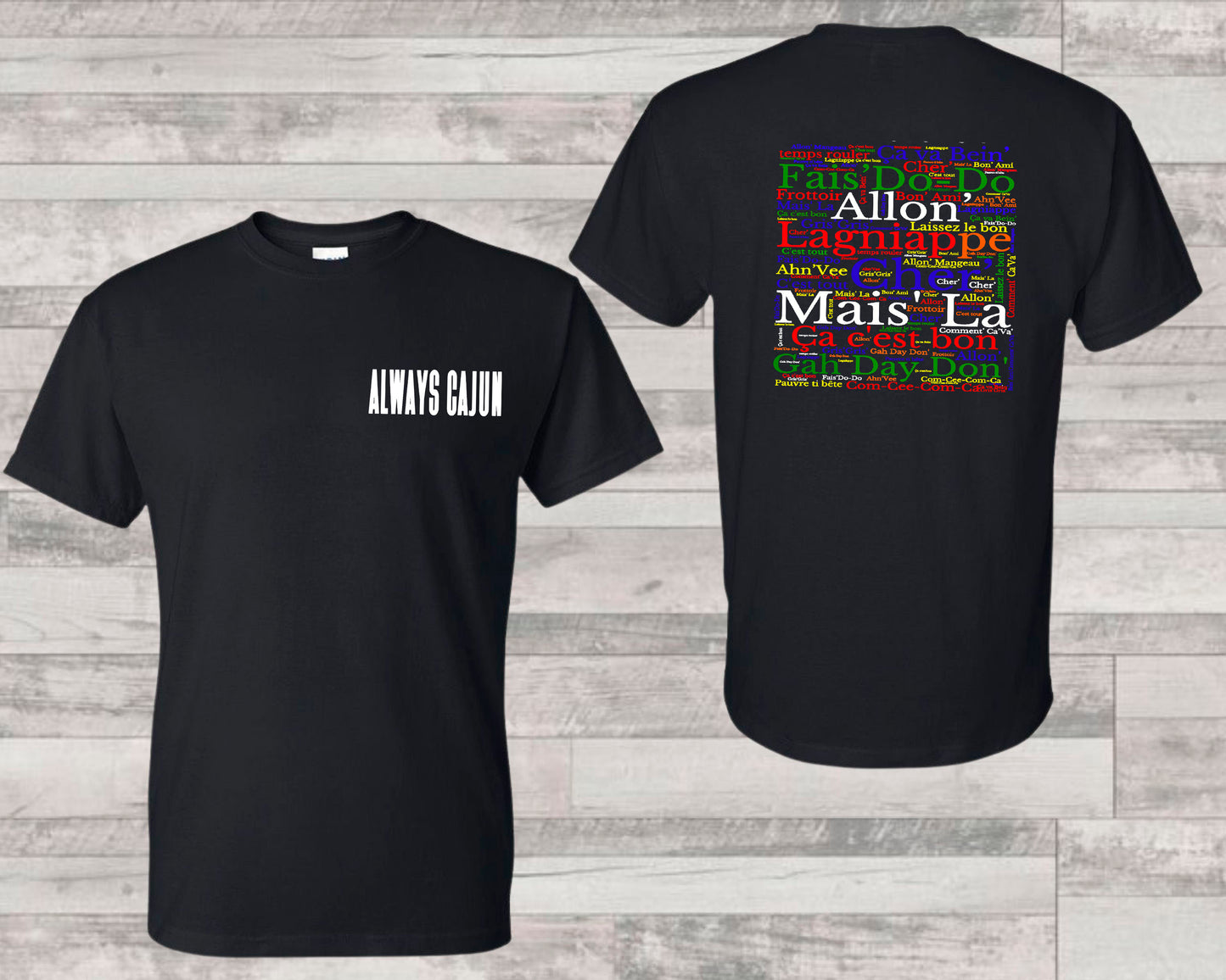 Always Cajun French - Primary - Unisex