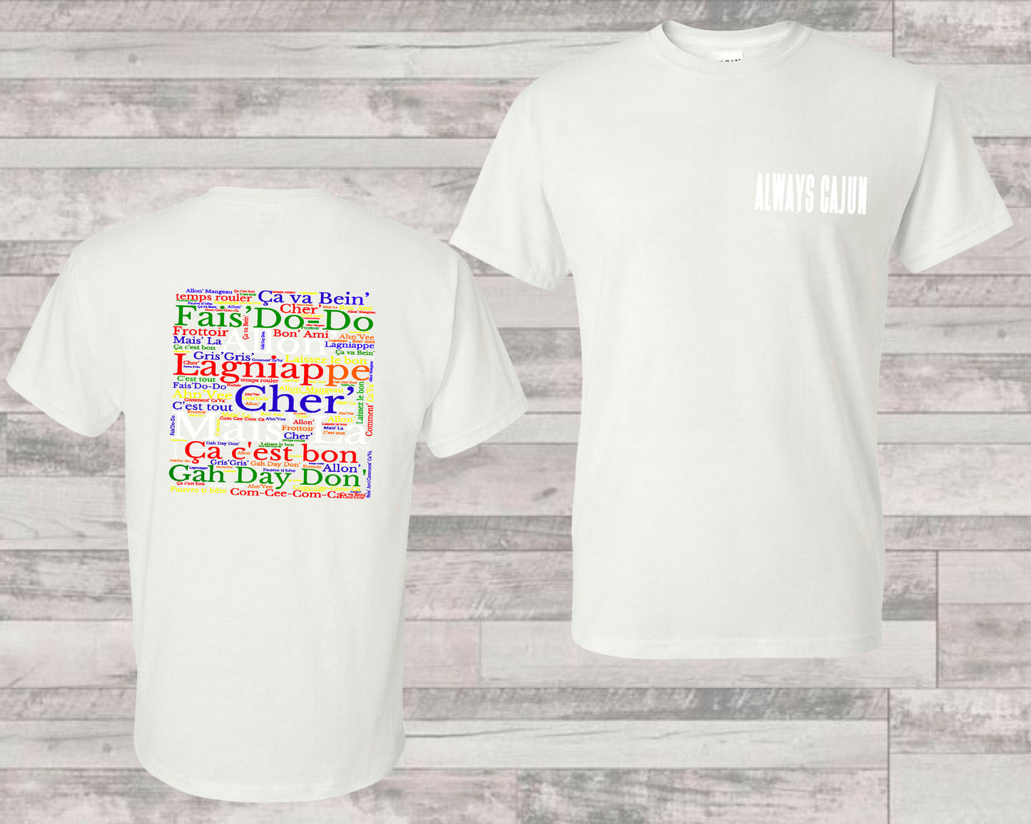 Always Cajun French - Primary - Unisex