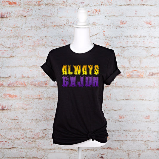 Always Cajun - Purple & Gold