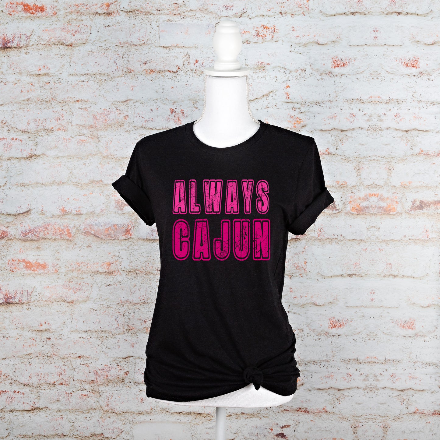 Always Cajun - Pink Passion